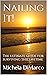 Nailing It! : The ultimate guide for surviving this lifetime