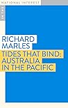 Tides that Bind: Australia in the Pacific (In the National Interest)