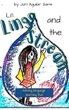 Li'l Lingo and the Stream (Li'l Lingo #4) Li'l Lingo and the Stream (Li'l Lingo #4)
