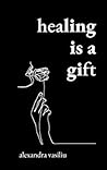 Healing Is a Gift...