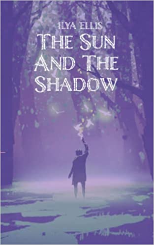 The Sun and the Shadow (Paperback)