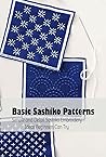 Basic Sashiko Patterns: Simple and Detail Sashiko Embroidery Ideas Beginners Can Try: Sashiko Embroidery Guide Book