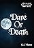 Dare or Death (Tombstone University Minis, #1)