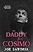 A Daddy for Cosimo (Daddy's...
