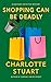 Shopping Can Be Deadly (A D...