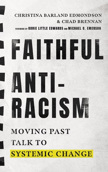 Faithful Antiracism: Moving Past Talk to Systemic Change (Hardcover)