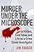 Murder Under the Microscope by Jim Fraser
