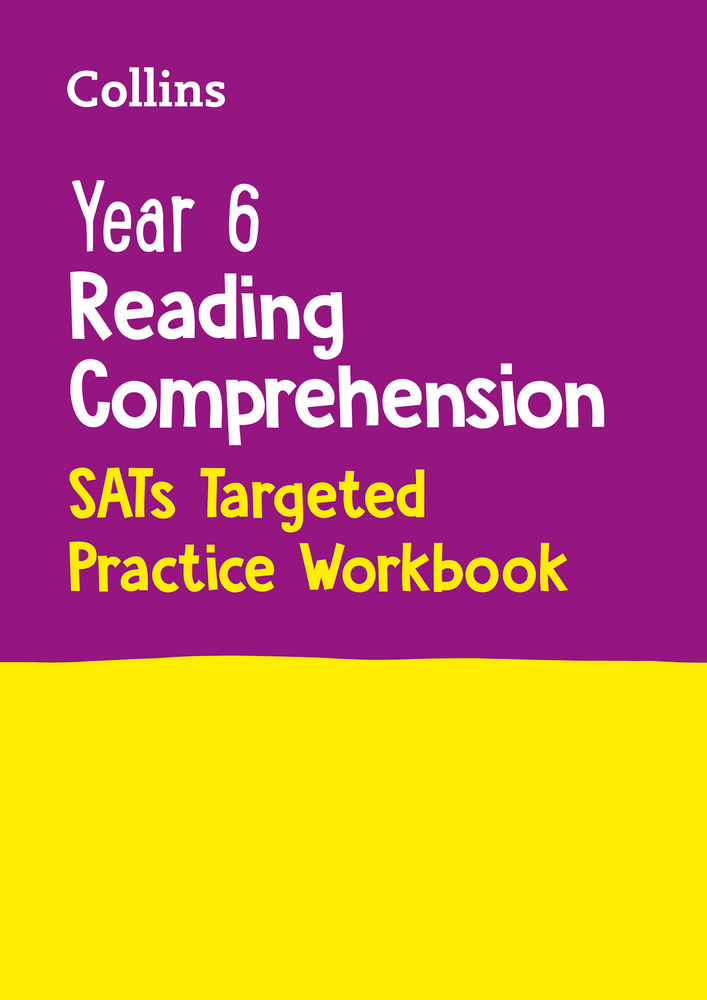 Collins Year 6 Reading Comprehension - SATs Targeted Practice Workbook: For the 2022 Tests