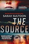 The Source by Sarah Sultoon The Source by Sarah Sultoon