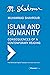 Islam and Humanity: Consequences of a Contemporary Reading
