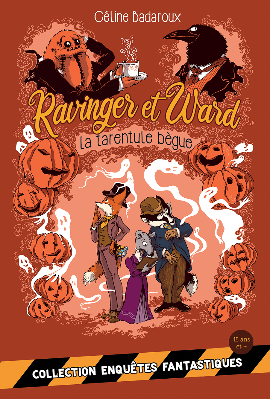 La tarentule bègue (Les aventures extraordinaires de Ravinger et Ward, #3)