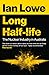 Long Half-life by Ian Lowe