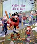 Sallys far slår til igen