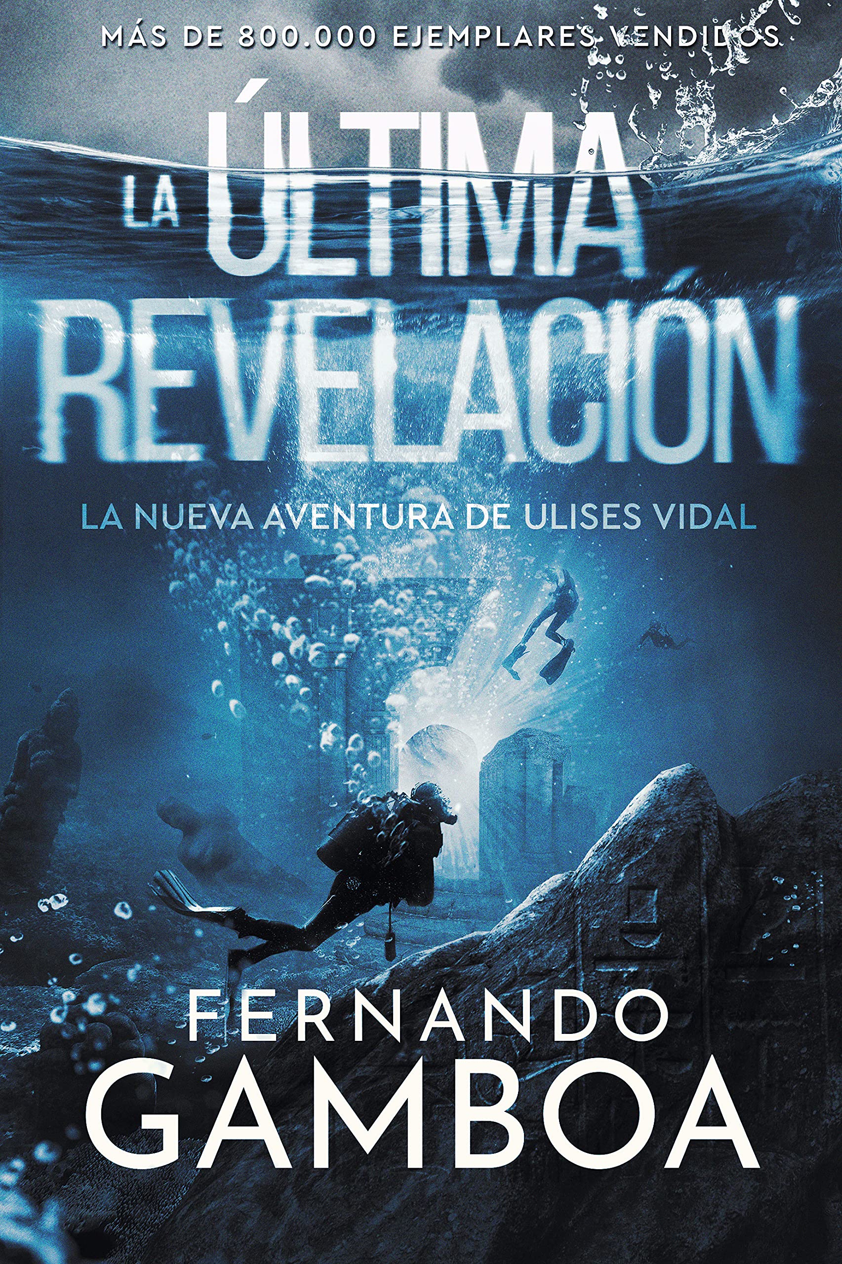 La última revelación (Las aventuras de Ulises Vidal #3)