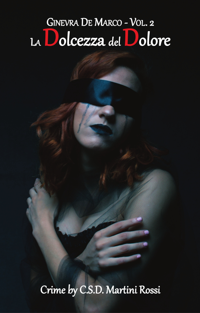 La Dolcezza del Dolore: Ginevra De Marco (vol. 2)