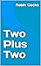 Two Plus Two