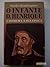 O Infante D. Henrique. O Ho...