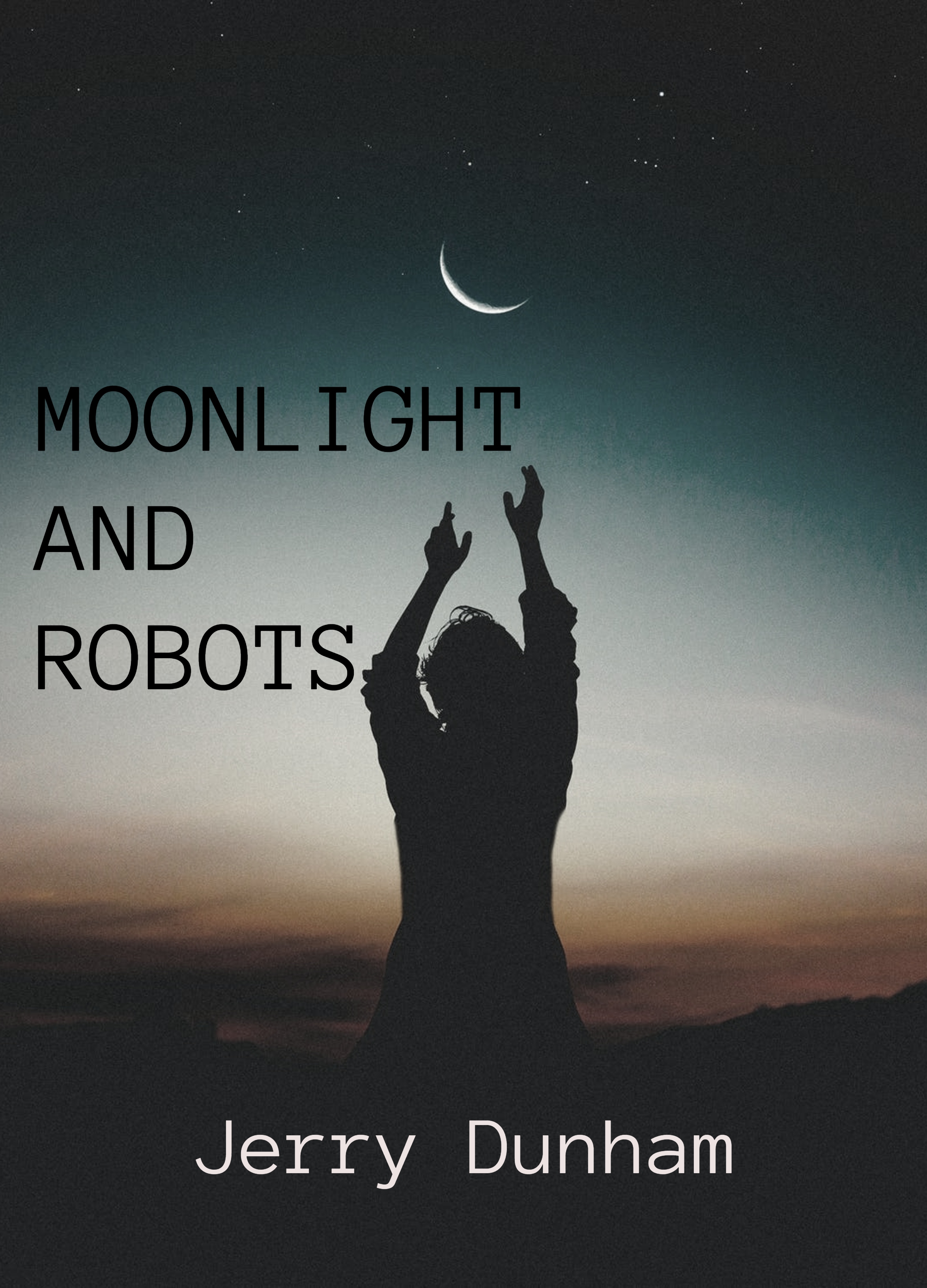 Moonlight and Robots (ebook)