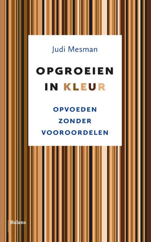 Opgroeien in kleur: Opvoeden zonder vooroordelen (Paperback)