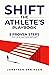 SHIFT: The Athlete's Playbook 5 Proven Steps to Life After Sport