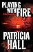 Playing with Fire (A Kate O'Donnell Mystery, 7)