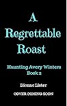 A Regrettable Roast