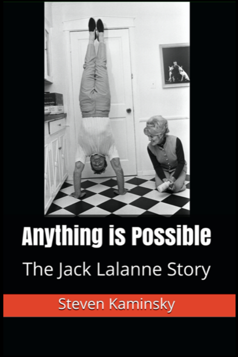 Anything is Possible The Jack Lalanne Story