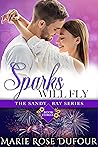 Sparks Will Fly (The Sandy Bay Series Book 3)