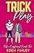 Trick Play (Fake Boyfriend #2)