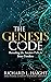 The Genesis Code: Revealing the Ancient Path to Inner Freedom