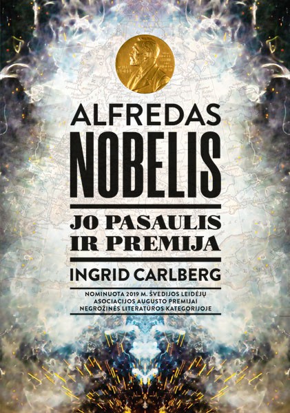 Alfredas Nobelis: jo pasaulis ir premija