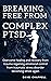 BREAKING FREE FROM COMPLEX PTSD  by Dave Chappell