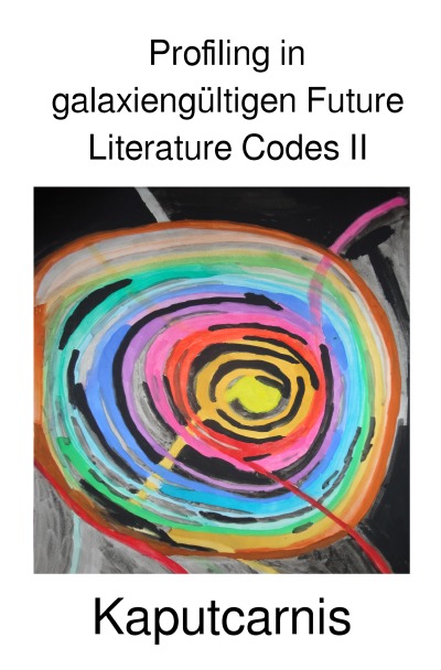 Profiling in galaxiengültigen Future Literature Codes II