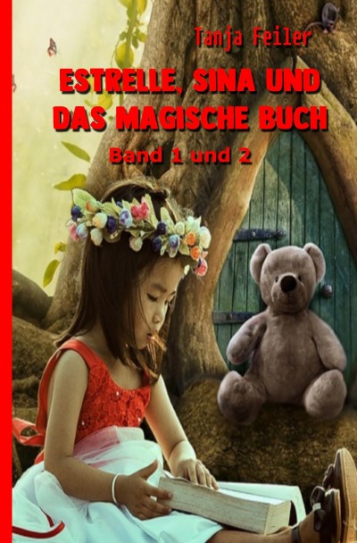Estrelle, Sina und das magische Buch Band 1 und 2