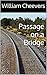 Passage on a Bridge