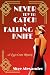 Never Try to Catch a Falling Knife by Skye Alexander