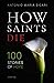 How Saints Die: 100 Stories...
