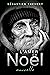 L'amer Noël: Nouvelle/Thriller