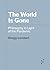 The World Is Gone: Philosop...