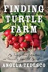 Finding Turtle Farm: My Twenty-Acre Adventure in Community-Supported Agriculture