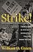 Strike! by William D. Green