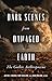Dark Scenes from Damaged Earth by Justin D. Edwards