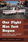 Our Fight Has Just Begun: Hate Crimes and Justice in Native America