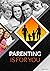 Parenting is for You by Chris Love