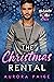 The Christmas Rental (Holid...