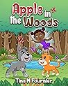 Apple in the Woods by Isabella Media Inc