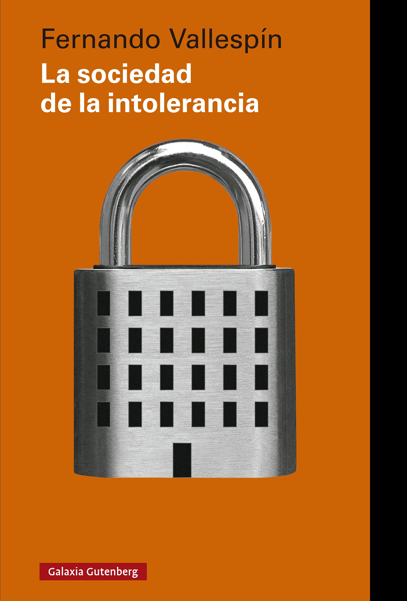 La sociedad de la intolerancia (Kindle Edition)