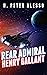 Rear Admiral Henry Gallant (The Henry Gallant Saga, #8)