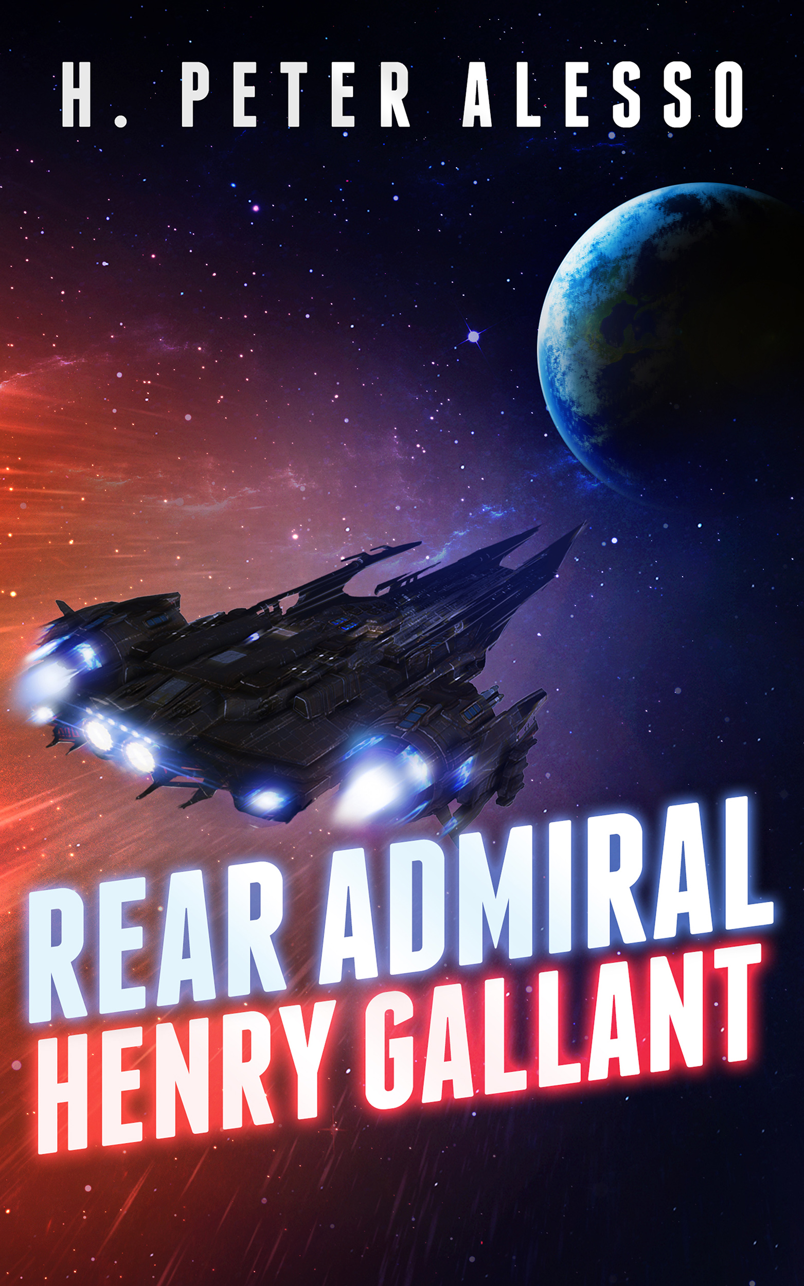 Rear Admiral Henry Gallant (The Henry Gallant Saga, #8)