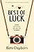 Best of Luck (Chance of a Lifetime #3)